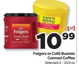 Weis Markets Folgers or Café Bustelo Canned Coffee offer