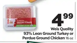 Weis Markets Weis Quality 93% Lean Ground Turkey or Perdue Ground Chicken offer