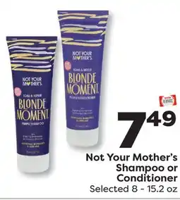 Weis Markets Not Your Mother's Shampoo or Conditioner offer