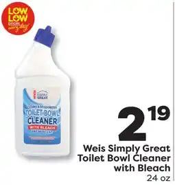 Weis Markets Weis Simply Great Toilet Bowl Cleaner with Bleach offer