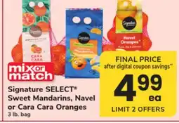ACME Signature SELECT Sweet Mandarins, Navel or Cara Cara Oranges offer
