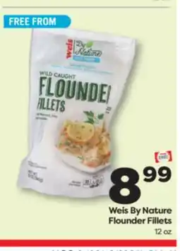 Weis Markets Weis By Nature Flounder Fillets offer