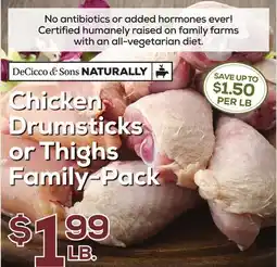 DeCicco & Sons DeCicco & Sons Naturally Chicken Drumsticks or Thighs Family-Pack offer