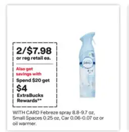 CVS Febreze spray 8.8-9.7 oz, Small Spaces 0.25 oz, Car 0.06-0.07 oz or oil warmer offer
