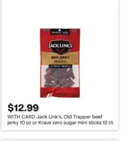 CVS Jack Link's, Old Trapper beef jerky 10 oz or Krave zero sugar mini sticks 12 ct offer