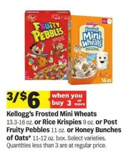 Meijer Kellogg’s Frosted Mini Wheats or Rice Krispies or Post Fruity Pebbles or Honey Bunches of Oats offer