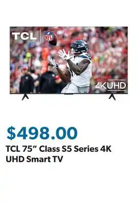 Sam's Club TCL 75 Class S5 Series 4K UHD Smart TV offer