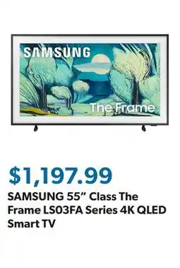 Sam's Club SAMSUNG 55 Class The Frame LS03FA Series 4K QLED Smart TV offer