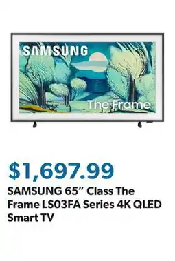 Sam's Club SAMSUNG 65 Class The Frame LS03FA Series 4K QLED Smart TV offer