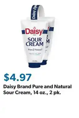 Sam's Club Daisy Brand Pure and Natural Sour Cream, 14 oz., 2 pk offer