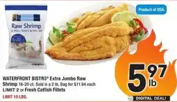 Albertsons Waterfront bistro extra jumbo raw shrimp or fresh catfish fillets offer