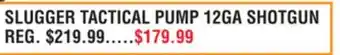 Dunham's Sports SLUGGER TACTICAL PUMP 12GA SHOTGUN offer