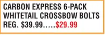 Dunham's Sports CARBON EXPRESS 6-PACK WHITETAIL CROSSBOW BOLTS offer