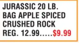 Dunham's Sports JURASSIC 20 LB. BAG APPLE SPICED CRUSHED ROCK offer