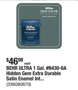 The Home Depot BEHR ULTRA 1 Gal. #N430-6A Hidden Gem Extra Durable Satin Enamel Interior Paint and Primer offer