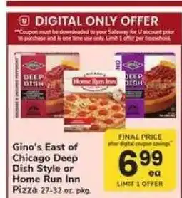 Safeway Gino’s East of Chicago Deep Dish Style or Home Run Inn Pizza offer