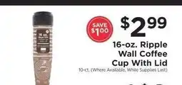 ShopRite 16-oz. Ripple Wall Coffee Cup with Lid offer