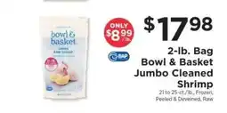 ShopRite Bowl & Basket Jumbo Cleaned Shrimp offer