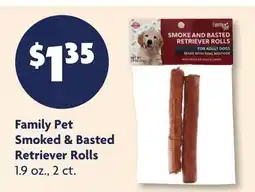 Family Dollar Family Pet Smoked & Basted Retriever Rolls offer