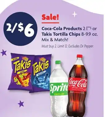 Family Dollar Coca-Cola Products 2 l**§ or Takis Tortilla Chips 8-9.9 oz offer