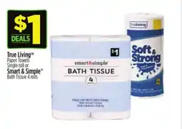 Dollar General True Living Paper Towels or Smart & Simple Bath Tissue offer