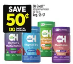 Dollar General Oh Good! Vitamin Gummies offer
