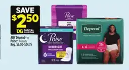 Dollar General ANY Depend or Poise Products offer