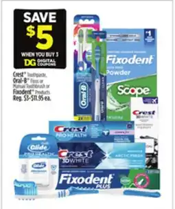 Dollar General Crest Toothpaste, Oral-B Floss or Manual Toothbrush or Fixodent Products offer