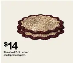 Target Threshold 2-pk. woven scalloped chargers offer