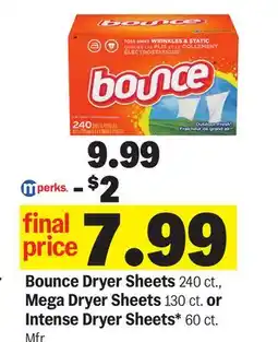 Meijer Bounce Dryer Sheets 240 ct., Mega Dryer Sheets 130 ct. or Intense Dryer Sheets* 60 ct. Mfr offer