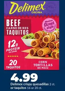Hy-Vee Delimex crispy quesadillas 2 ct. or taquitos 16 or 20 ct offer