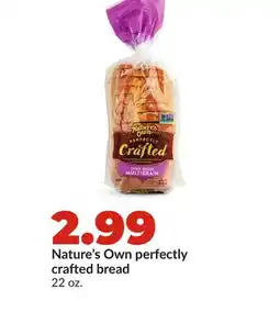 Hy-Vee Nature's Own perfectly crafted bread offer