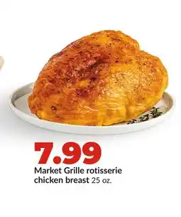 Hy-Vee Market Grille rotisserie chicken breast offer