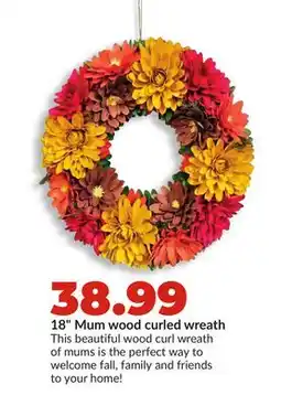 Hy-Vee 18 Mum wood curled wreath offer
