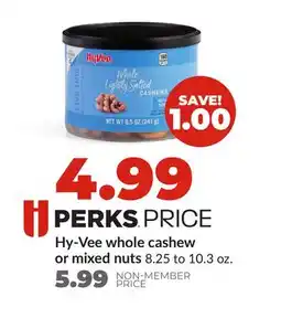 Hy-Vee Hy-Vee whole cashew or mixed nuts offer