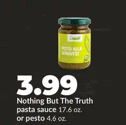 Hy-Vee Nothing But The Truth pasta sauce 17.6 oz. or pesto 4.6 oz offer