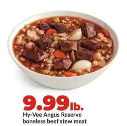 Hy-Vee Hy-Vee Angus Reserve boneless beef stew meat offer