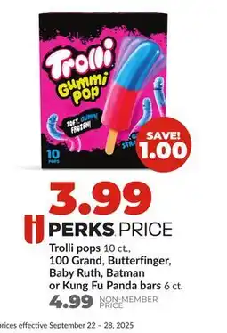 Hy-Vee Trolli pops 10 ct., 100 Grand, Butterfinger, Baby Ruth, Batman or Kung Fu Panda bars 6 ct offer