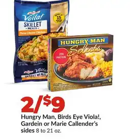 Hy-Vee Hungry Man, Birds Eye Viola!, Gardein or Marie Callender's sides offer