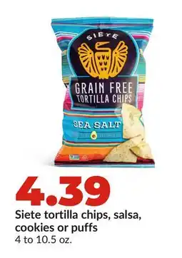 Hy-Vee Siete tortilla chips, salsa, cookies or puffs offer