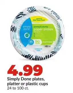 Hy-Vee Simply Done plates, platter or plastic cups offer