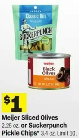 Meijer Meijer Sliced Olives or Suckerpunch Pickle Chips offer