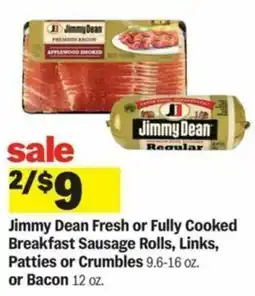 Meijer Jimmy Dean Fresh or Fully Cooked Breakfast Sausage Rolls, Links, Patties or Crumbles or Bacon offer