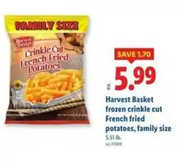 Lidl Harvest Basket frozen crinkle cut French fried potatoes, family size offer