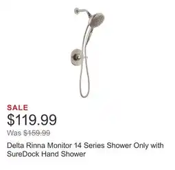 Costco Delta Rinna Monitor 14 Series Shower Only with SureDock Hand Shower offer