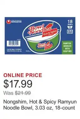 Costco Nongshim, Hot & Spicy Ramyun Noodle Bowl, 3.03 oz, 18-count offer