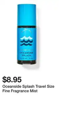 Bath & Body Works Oceanside Splash Travel Size Fine Fragrance Mist offer