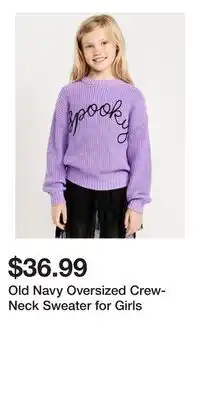 Old Navy Old Navy Oversized Crew-Neck Sweater for Girls offer