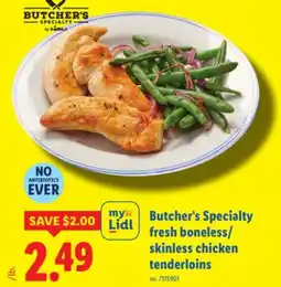 Lidl Butcher's Specialty fresh boneless/skinless chicken tenderloins offer