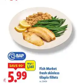 Lidl Fish Market fresh skinless tilapia fillets offer